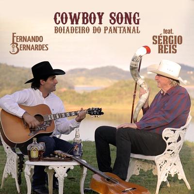 Cowboy Song, Boiadeiro do Pantanal By Fernando Bernardes Country, Sérgio Reis's cover