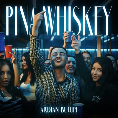 Pina Whiskey By Ardian Bujupi's cover