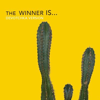 The Winner Is... (DeVotchKa Version)'s cover