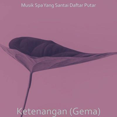 Musik Spa Yang Santai Daftar Putar's cover