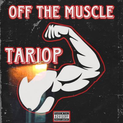 Off The Muscle By TarioP's cover