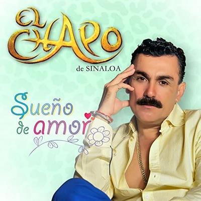 Sueño de Amor (Banda) By El Chapo De Sinaloa's cover