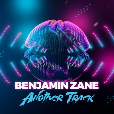 Another Track By Benjamin Zane's cover