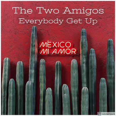 Everybody Get Up (Radio Edit) By The Two Amigos's cover