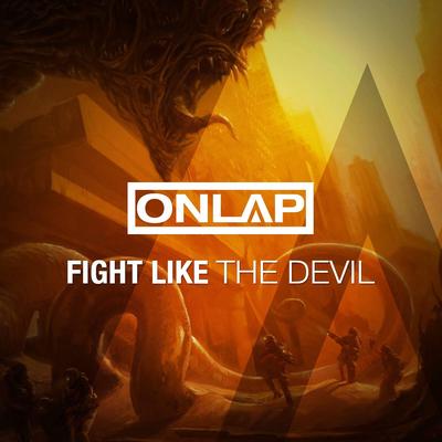 Fight Like the Devil By Onlap's cover