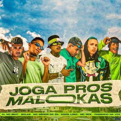 Joga Pros Malokas (feat. MC Rick, Doog loko & Bola8) (feat. MC Rick, Doog loko & Bola8)'s cover