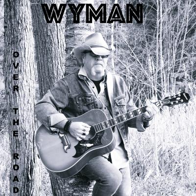 Over The Road By WYMAN's cover