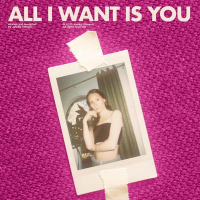 All I Want Is You's cover