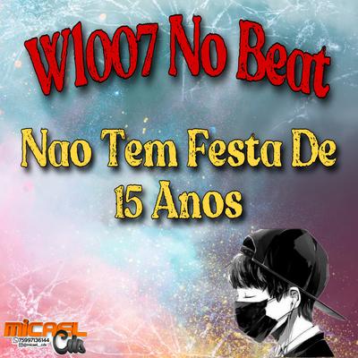 Não Tem Festa de 15 Anos's cover