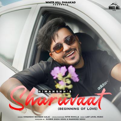 Shuruvaat (Beginning Of Love) By Himanshh (Bhiwani Aala)'s cover