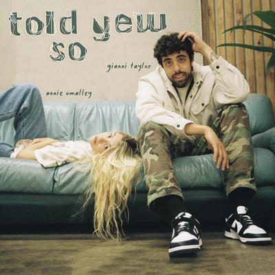 told yew so By Annie Omalley, GIANNI TAYLOR's cover