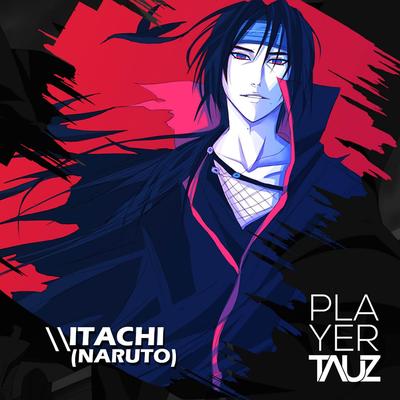 Itachi (Naruto) By Tauz's cover