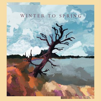 Winter to Spring By Horim's cover
