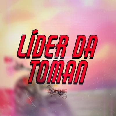 Líder da Toman By DominicOfc's cover