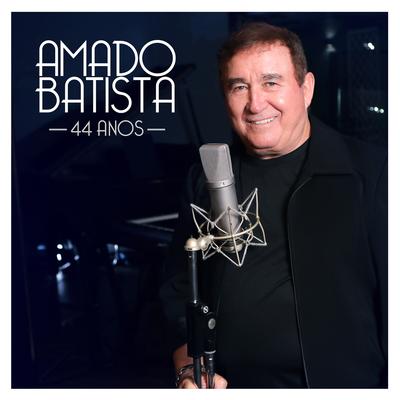 Amado Batista 44 Anos's cover
