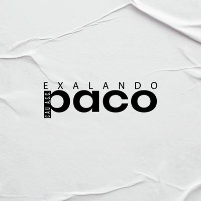 Exalando Paco's cover