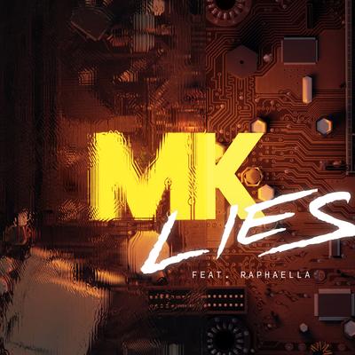 Lies (feat. Raphaella) By MK, Raphaella's cover