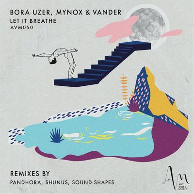 Let It Breathe (Shunus Remix) By Bora Uzer, VANDER (DR), Mynox, Shunus's cover