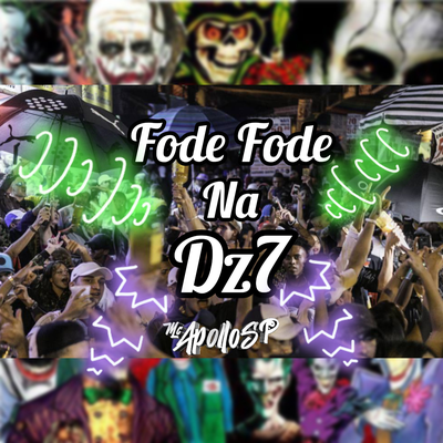 Fode Fode Na Dz7 By MC Apollo sp, DJ JOÃO7, Mc Menor Do Alvorada's cover