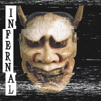 Infernal By BXGR's cover