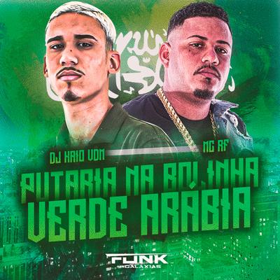 Putaria na Bolinha Verde Arabia By Dj Kaio Vdm, Mc Rf's cover