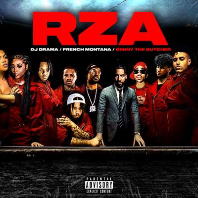 RZA By French Montana, DJ Drama, Benny The Butcher's cover