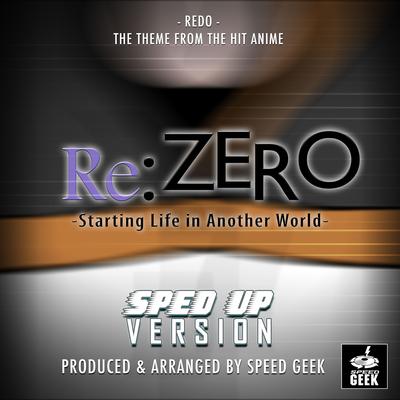 Redo (From "Re:Zero Starting Life In Another World") (Sped Up)'s cover