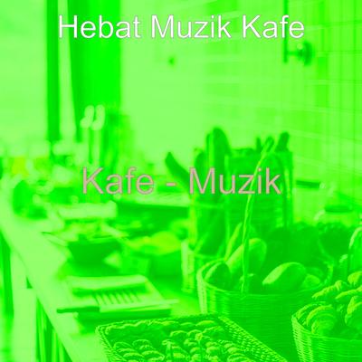 Kafe - Muzik's cover