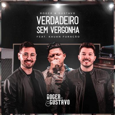 Verdadeiro Sem Vergonha (feat. Kauan Furacão) By Roger & Gustavo, Kauan Furacão's cover