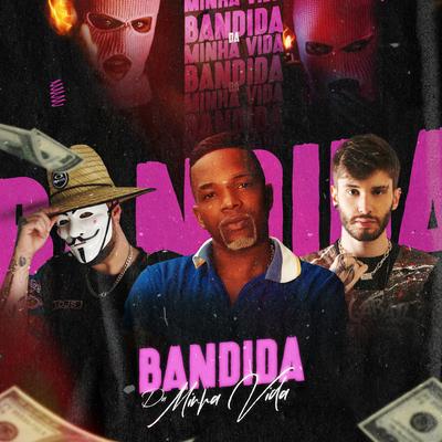Bandida da Minha Vida By Megabaile Do Areias, Mc Topre, vdjs's cover