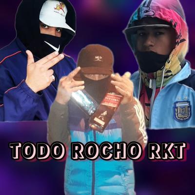 Todo Rocho Rkt's cover