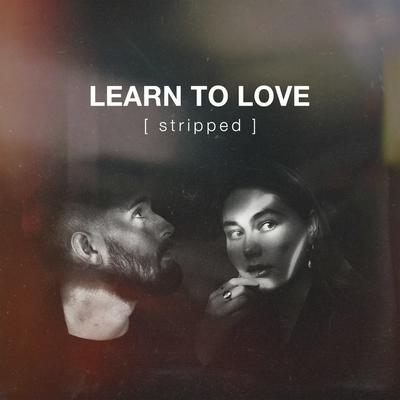 Learn to Love (Stripped)'s cover