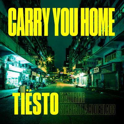 Carry You Home (feat. StarGate & Aloe Blacc) By Stargate, Aloe Blacc, Tiësto's cover