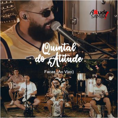 Facas (Ao Vivo) By Atitude Samba's cover