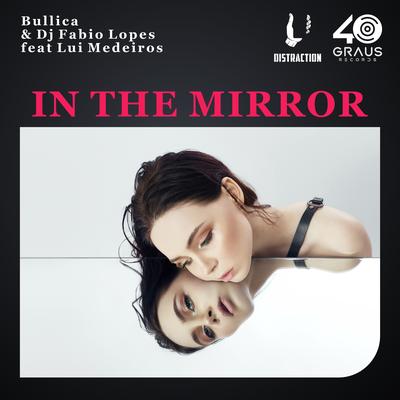 In The Mirror (feat. Lui Medeiros) (Original Mix)'s cover