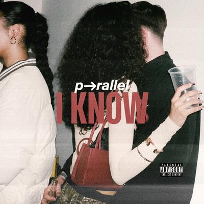 I Know By p-rallel's cover