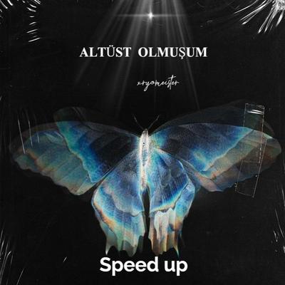 Altüst olmuşum (Speed up) By xryomeister's cover