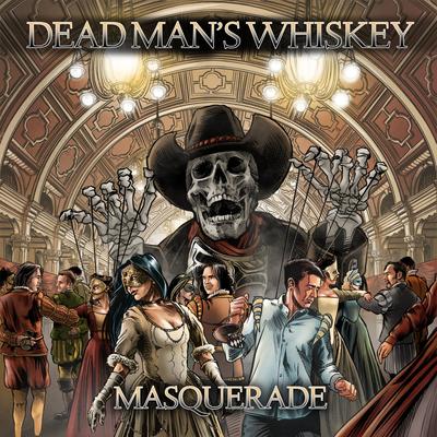 Masquerade By Dead Man's Whiskey's cover