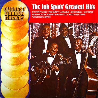 I Don't Want to Set the World on Fire (Rerecorded) By The Ink Spots's cover