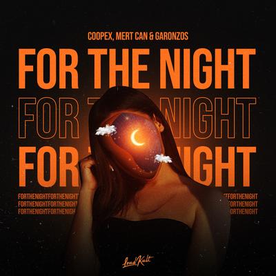 For the Night By Coopex, Mert Can, Garonzos's cover