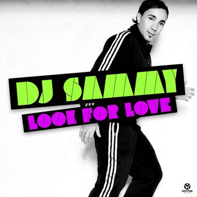 Look For Love (Radio Edit) By DJ Sammy's cover