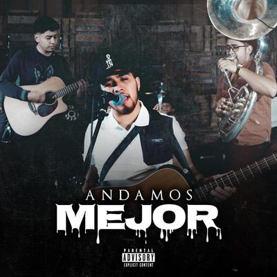 Andamos Mejor By Los Gemelos De Sinaloa's cover