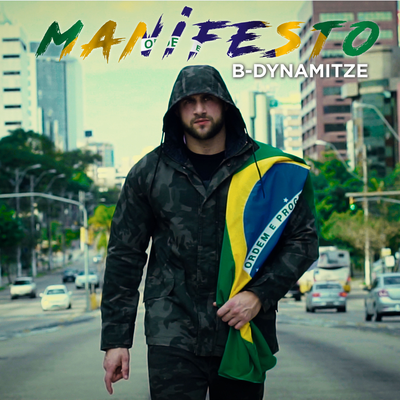 Manifesto By B-Dynamitze's cover