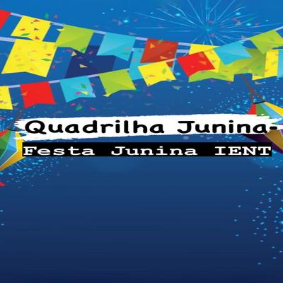 Quadrilha Junina - Festa Junina Ient By MF Digital Music's cover