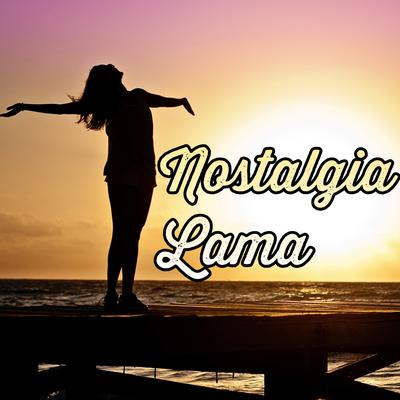 Nostalgia Lama's cover