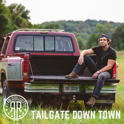 Tailgate Down Town By Ryan Robinette's cover