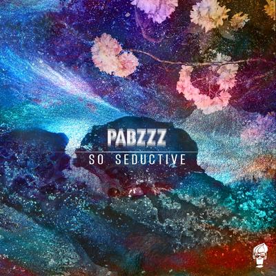 So seductive By Pabzzz's cover