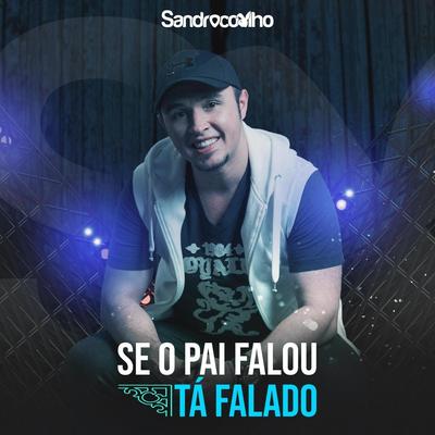 Se O Pai Falou, Tá Falado!'s cover