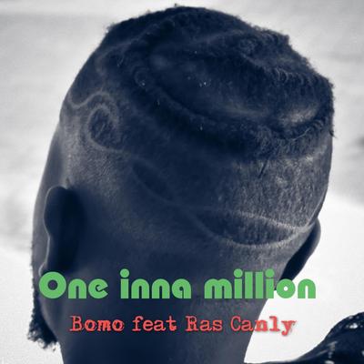 one inna million By Bomo Unlimited, Ras Canly's cover