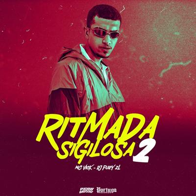 Ritmada Sigilosa 2 By Mc Vick, Dj Fury's cover